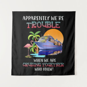 Were Trouble When We Are Cruising Toger Flamingo Tapestry
