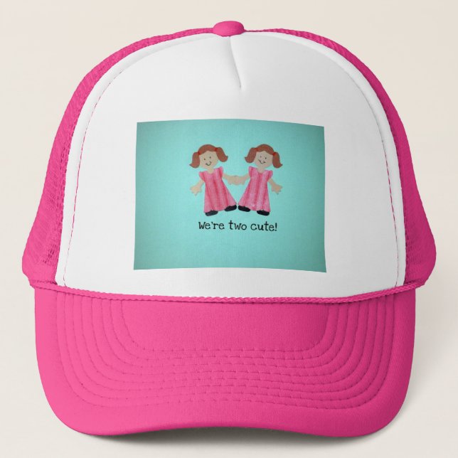 We're two cute! trucker hat (Front)