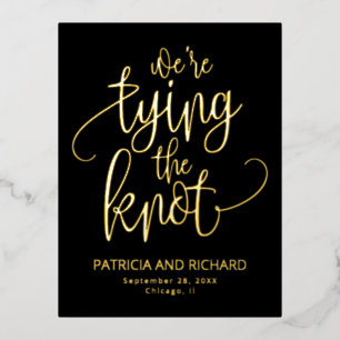 We're Tying The Knot Wedding Save The Date Foil Holiday Postcard