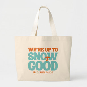 We're Up to Snow Good Bachelorette Tote Bag