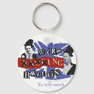 We're xxxxing Britain, ta very much Key Ring