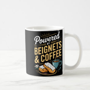 Wered By Beignets And Coffee Funny New Orleans Quo Coffee Mug
