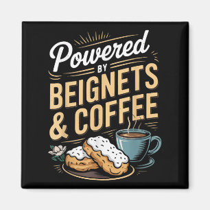 Wered By Beignets And Coffee Funny New Orleans Quo Magnet