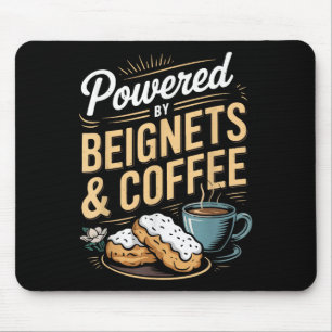 Wered By Beignets And Coffee Funny New Orleans Quo Mouse Pad