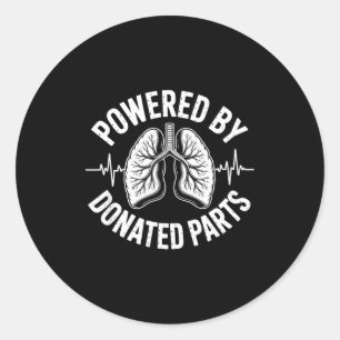 Wered By Donated Parts Lung Transplant  Classic Round Sticker