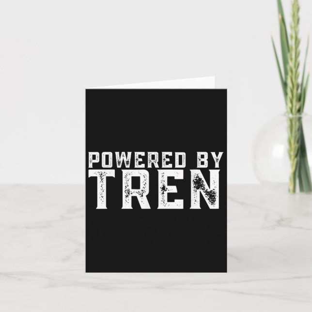 Wered By Tren _ Legalize Anabolic Steroids _ Funny Card (Front)