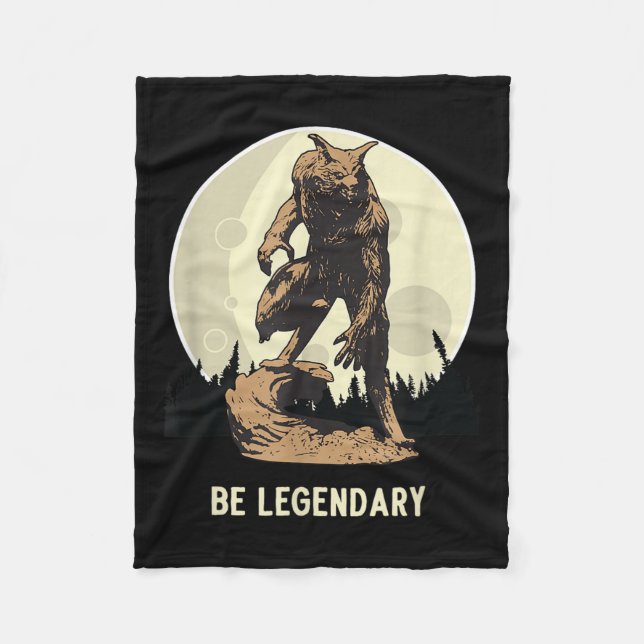Werewolf Be Legendary Motivational Insrational  Fleece Blanket (Front)