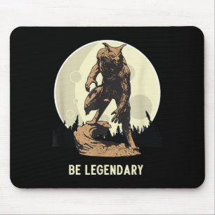 Werewolf Be Legendary Motivational Insrational  Mouse Pad