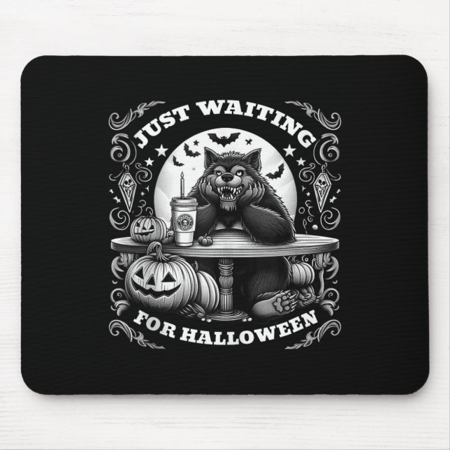 Werewolf Just Waiting For Halloween Spooky Scary N Mouse Pad (Front)