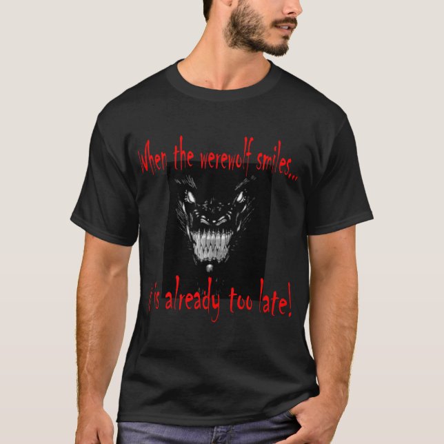 Werewolf smiles T-Shirt (Front)