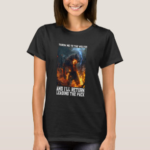 Werewolf Throw Me To The Wolves Cringe Alpha Wolf  T-Shirt
