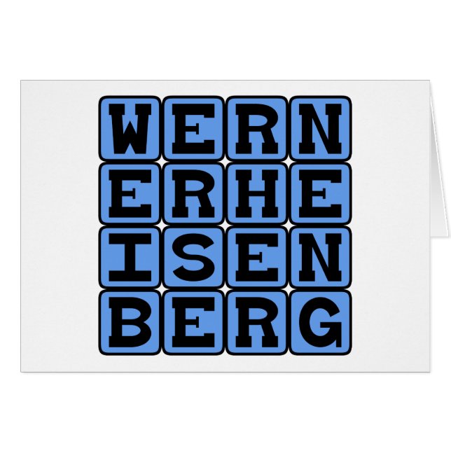 Werner Heisenberg, Uncertainty Principle (Front Horizontal)