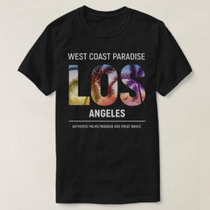 West coast , Los Angeles California, Los Angeles T-Shirt