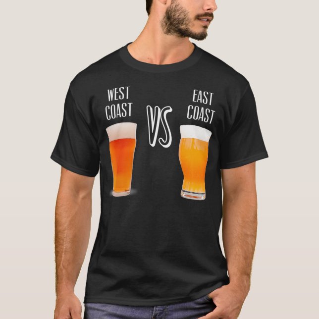 West Coast VS East Coast Craft Beer IPA Design T-Shirt (Front)