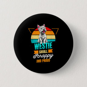 West Highland White Terrier Lover Funny Westie Dog 6 Cm Round Badge