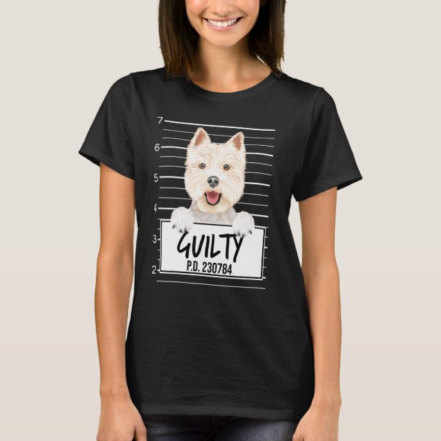West Highland White Terrier Mugshot Guilty Dog T-Shirt (Front)