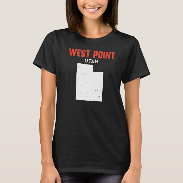 West Point Utah USA State America Travel Utahan   T-Shirt (Front)