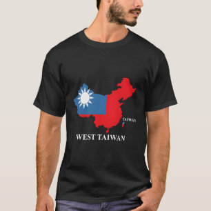 West Taiwan China Map Define China Is West Taiwan T-Shirt
