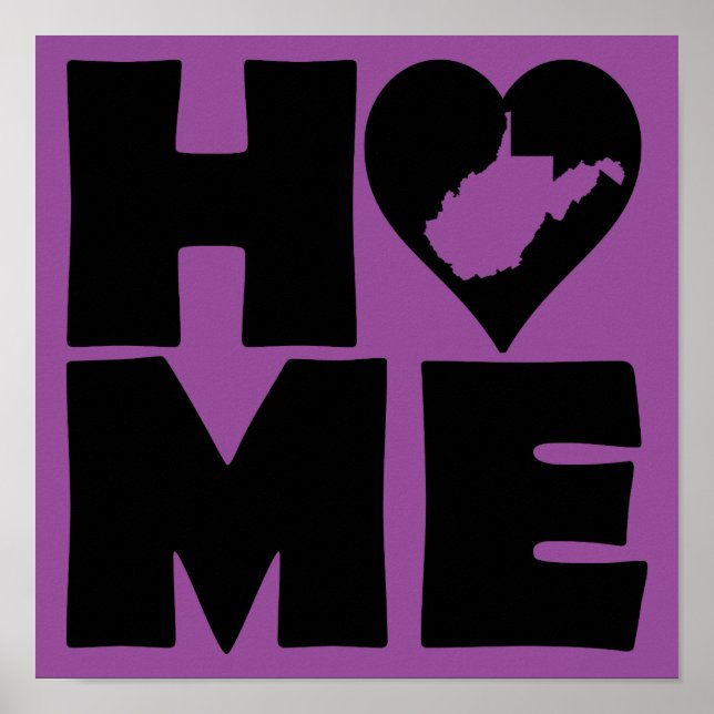 West Virginia Home Heart State Poster Sign (Front)