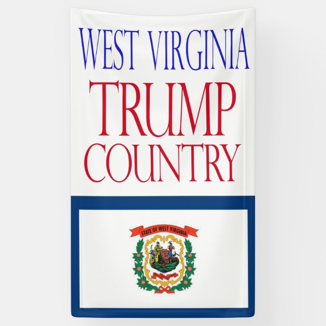 WEST VIRGINIA is TRUMP COUNTRY  2016 Banner (Vertical)