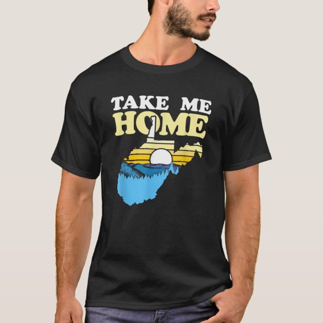 West Virginia Outdoors Take Me Home Mountains T-Shirt (Front)