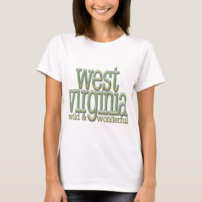 West Virginia-wild and wonderful_8 T-Shirt (Front)