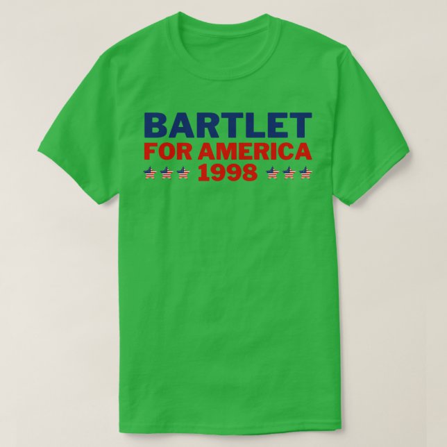 West Wing Bartlet For America 1998 6 T-Shirt (Design Front)