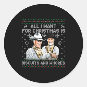 Western Biscuits And S Christmas Quote Classic Round Sticker