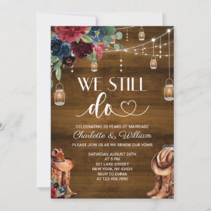Western Burgundy Floral We Still Do Vow Renewal Invitation