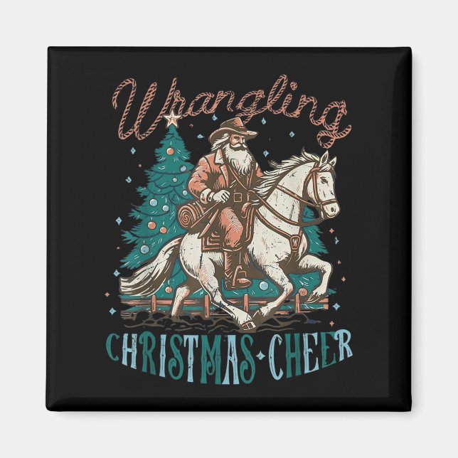 Western Christmas Wrangling Christmas Cheer Cowboy Magnet (Front)