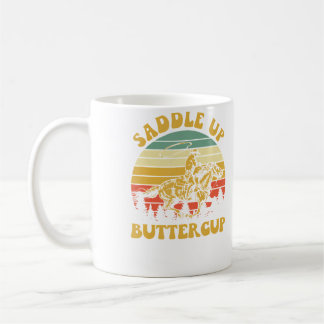 Western Country Horse Riding Saddle Up Buttercup Coffee Mug