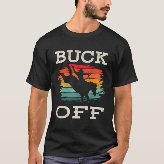 Western Country Rodeo Buck Off Horse Riding T-Shirt (Front)