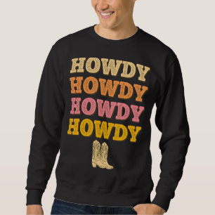 Western Country Southern Girl Vintage Howdy Rodeo Sweatshirt