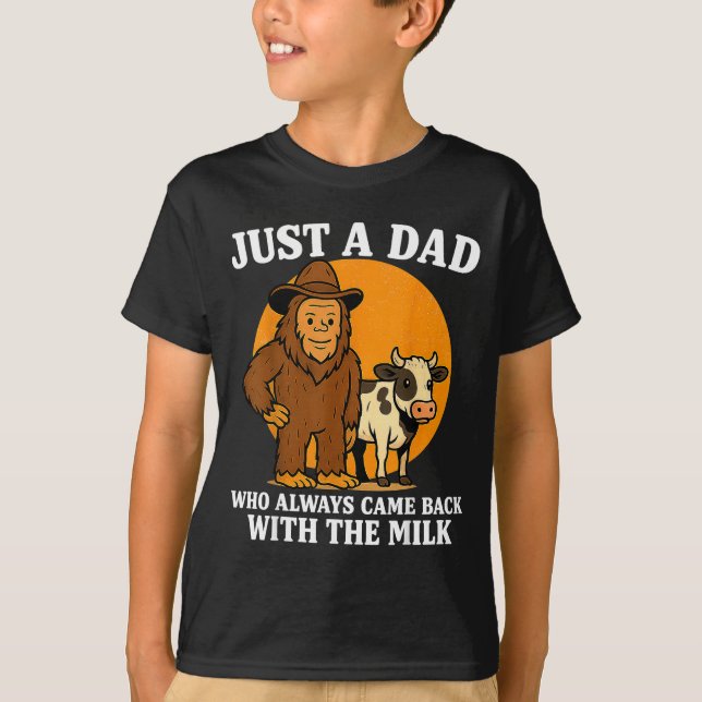Western Cowboy Bigfoot Just A Dad Who Came Back Wi T-Shirt (Front)