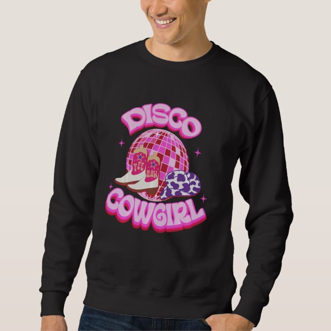 Western Cowgirl Yeehaw Pink Disco Ball Cowboy Boot Sweatshirt (Front)