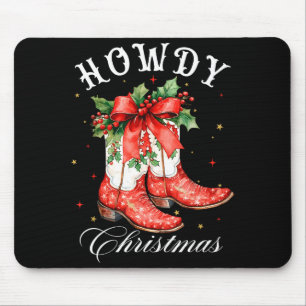 Western Howdy Christmas Cowgirl Boot Coquette Bow Mouse Pad