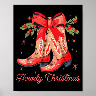 Western Howdy Christmas Cowgirl Boot Coquette Bow  Poster