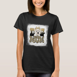 Western Leopard West Highland White Terrier Mum Mo T-Shirt