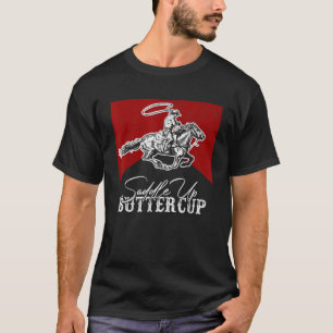 Western Life Country Cowboy Riding Horse Saddle Up T-Shirt