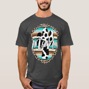 Western Mum Serape cow Cactus Leopard Cowgirl Rode T-Shirt