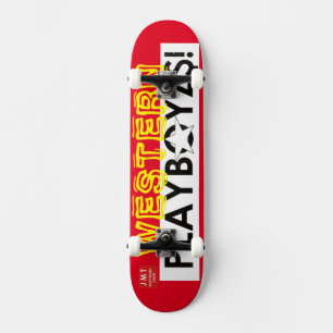 WESTERN PLAYBOYZ$! / JMT SKATERBOARDS / IPIX SKATEBOARD