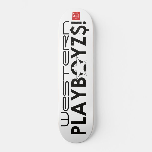 WESTERN PLAYBOYZ$!  SKATEBOARDS / JMT SKATEBOARDS (Front)