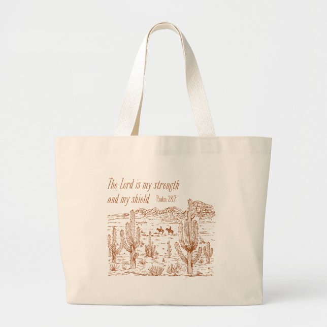 Western Psalm 28:7 The Lord Is My Strength Large Tote Bag (Front)