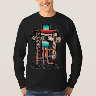 Western Serape He Has Risen Cross Easter Jesus Chr T-Shirt