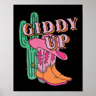 Western Texas Giddy Up Cowgirl Cowboy Boots Cactus Poster