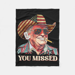 Western Trump Cowboy You Missed American Flag Cowb Fleece Blanket
