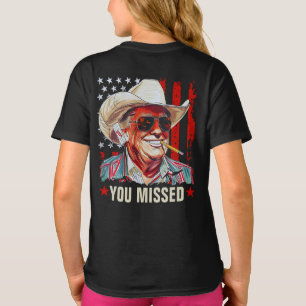 Western Trump Cowboy You Missed Trump 2024 Girl T-Shirt