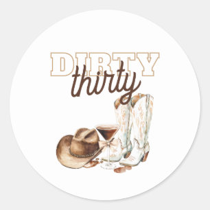 Western White Dirty Thirty 30th Birthday Party Classic Round Sticker