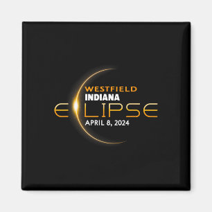Westfield Indiana Total Solar Eclipse 2024 Magnet
