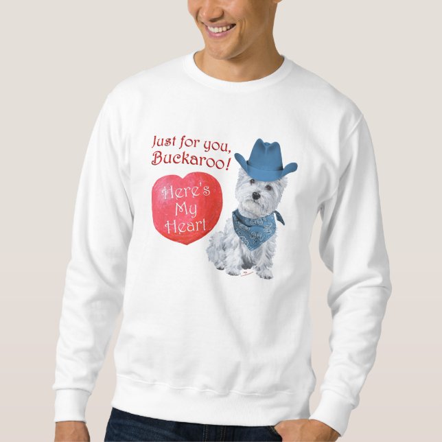 Westie Cowboy Valentine Sweatshirt (Front)